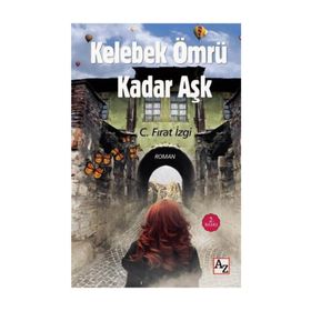 KELEBEK ÖMRÜ - MEHMET ŞEVKI OKUBAY