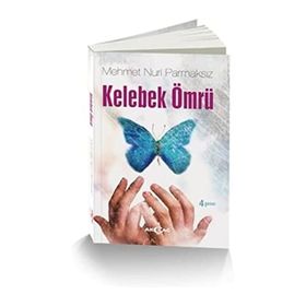 KELEBEK ÖMRÜ - MEHMET ŞEVKI OKUBAY