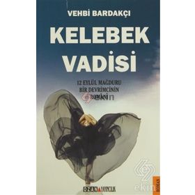 KELEBEK VADISI - VEHBI BARDAKÇI