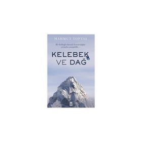 Kelebek ve Dağ - Mahmut Toptaş