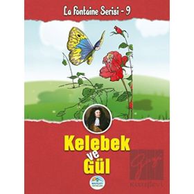 Kelebek ve Gül La Fontaine Serisi