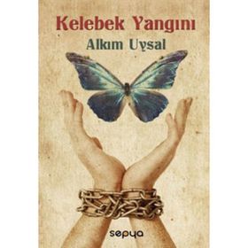 KELEBEK YANGINI - ALKIM UYSAL