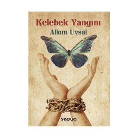 KELEBEK YANGINI - ALKIM UYSAL