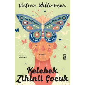 Kelebek Zihinli Çocuk - Victoria Williamson
