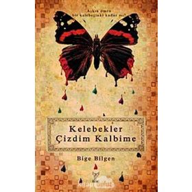 KELEBEKLER ÇİZDİM KALBIME - BIGE BILGEN