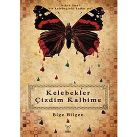 KELEBEKLER ÇİZDİM KALBIME - BIGE BILGEN