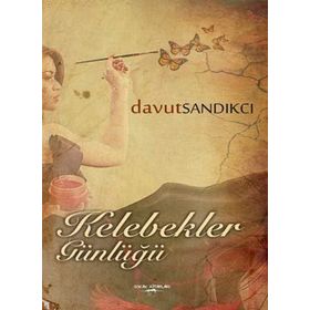 Kelebekler Günlüğü - Davut Sandıkcı