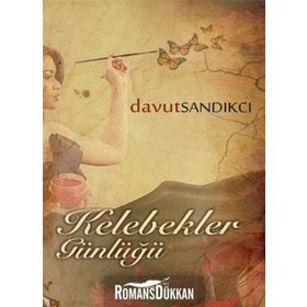 Kelebekler Günlüğü - Davut Sandıkcı