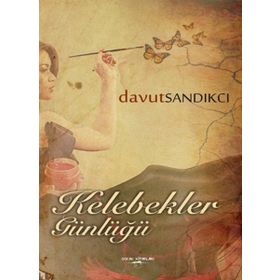 Kelebekler Günlüğü - Davut Sandıkcı