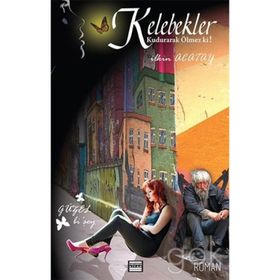Kelebekler Kudurarak Ölmez ki! - İlkin Acatay