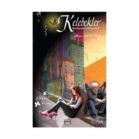 Kelebekler Kudurarak Ölmez ki! - İlkin Acatay