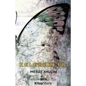 Kelebekler - Mesut Yalçın