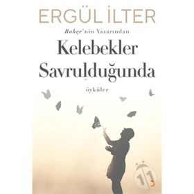 Kelebekler Savrulduğunda - Ergül İlter