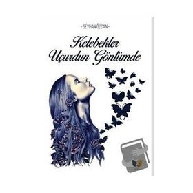 Kelebekler Uçurdun Gönlümde - Seyhan Özcan