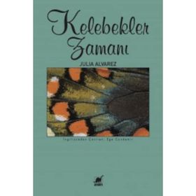 Kelebekler Zamanı - Julia Alvarez