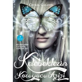 KELEBEKLERIN KORUYUCU AZIZI - CECILIA GALANTE