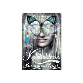 KELEBEKLERIN KORUYUCU AZIZI - CECILIA GALANTE