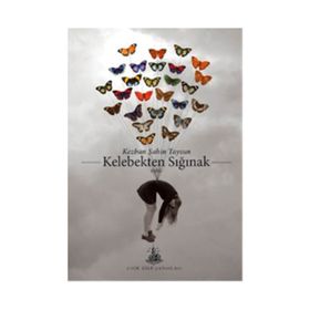 Kelebekten Sığınak - Kezban Şahin Taysun