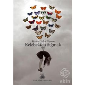 Kelebekten Sığınak - Kezban Şahin Taysun