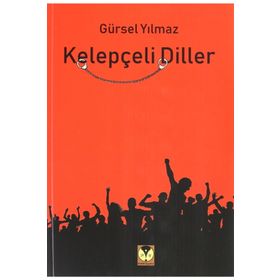 Kelepçeli Diller - Gürsel Yılmaz