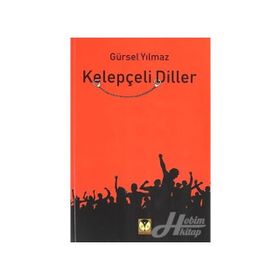 Kelepçeli Diller - Gürsel Yılmaz