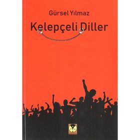 Kelepçeli Diller - Gürsel Yılmaz