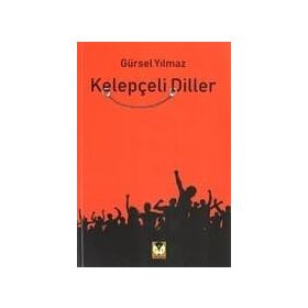 Kelepçeli Diller - Gürsel Yılmaz