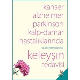 Keleyşın Tedavisi - İlhami Güneral