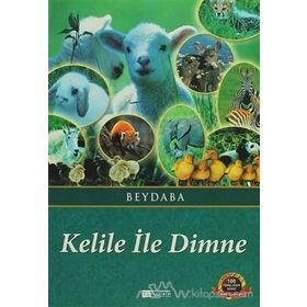 Kelile ile Dimne - beydeba ibnu’l mukaffa