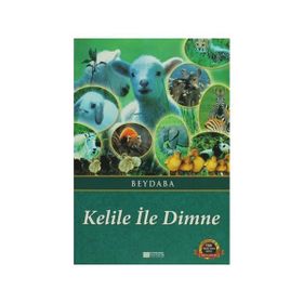 Kelile ile Dimne - beydeba ibnu’l mukaffa