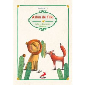 Kelile ile Dimne'den Aslan ile Tilki / Beydaba