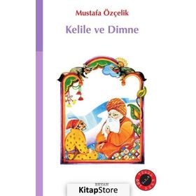 Kelile ve Dimme - Mustafa Özçelik