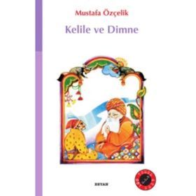 Kelile ve Dimne - Mustafa Özçelik