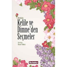 Kelile ve Dimne’den Seçmeler - beydeba ibnu’l mukaffa