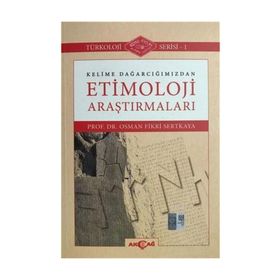 Kelime Dağarcığımızdan Etimoloji Araştırmaları - Osman Fikri Sertkaya