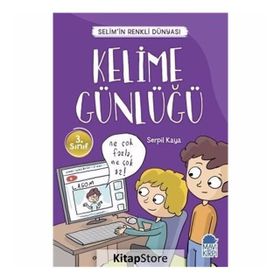 Kelime Günlüğü Selimin Renkli Dünyası 3. Sınıf Okuma Kitabı Serpil Kaya