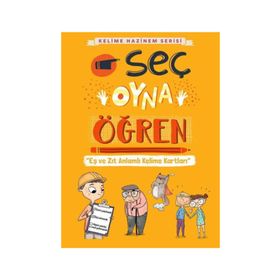 Kelime Hazinem Serisi Seç, Oyna, Öğren Kartları - Fatma Akpınar