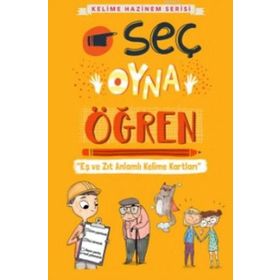 Kelime Hazinem Serisi Seç, Oyna, Öğren Kartları - Fatma Akpınar