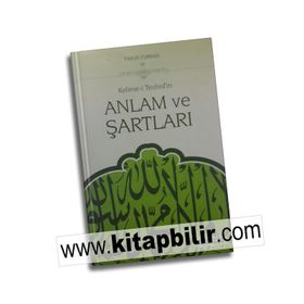 Kelime-i Tevhid'in Anlam ve Şartları - Faruk Furkan