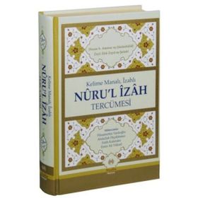 Kelime Manalı, İzahlı Nuru’l İzah Tercümesi - Zeyl Ebû Zeyd eş-Şelebî Hasan b. Ammar eş-Şürünbülalî