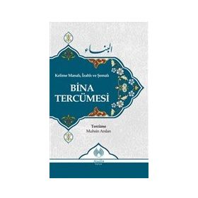 Kelime Manalı İzahlı ve Şemalı Bina Tercümesi - Muallim Neşriyat