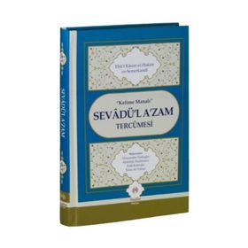Kelime Manalı Sevadü’l A’zam Tercümesi - Ebul-Kasım Es-Semerkandi