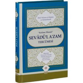 Kelime Manalı Sevadü’l A’zam Tercümesi - Ebul-Kasım Es-Semerkandi