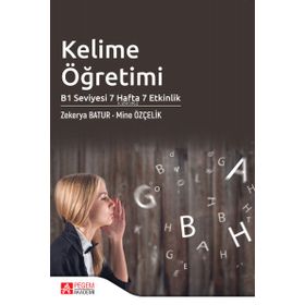 Kelime Öğretimi B1 Seviyesi 7 Hafta 7 Etkinlik - Pegem Akademi Yayıncılık