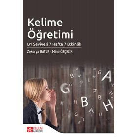 Kelime Öğretimi B1 Seviyesi 7 Hafta 7 Etkinlik - Pegem Akademi Yayıncılık