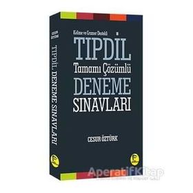 Kelime ve Gramer Destekli TIPDİL Tamamı Çözümlü Deneme Sınavları - Cesur Öztürk