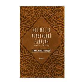 KELIMELER ARASINDAKİ FARKLAR -KITÂBU'L-FURÛQ- - İSMAİL HAKKI BURSEVI