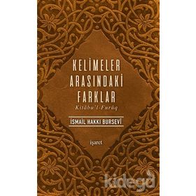 KELIMELER ARASINDAKİ FARKLAR -KITÂBU'L-FURÛQ- - İSMAİL HAKKI BURSEVI