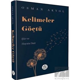 Kelimeler Göçtü - Osman Akyol - Elpis Yayınları