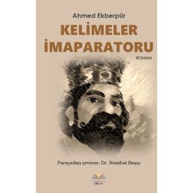 Kelimeler İmparatoru - Ahmed Ekberpur